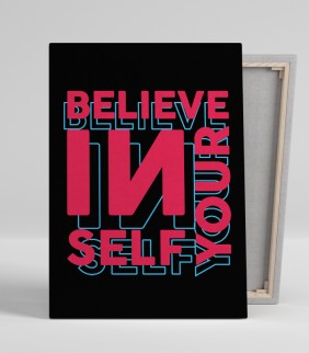 Belive in your self